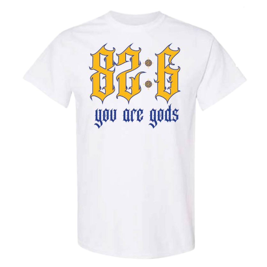 Doer 82:6 You Are Gods Short Sleeve T-Shirts White